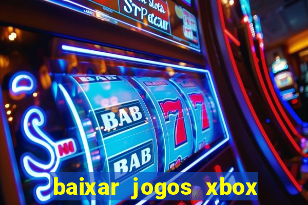 baixar jogos xbox 360 usando utorrent